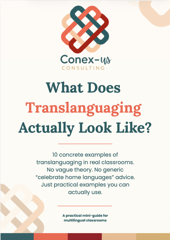 Cover of the Conex-Us Consulting guide “What Does Translanguaging Actually Look Like?” with 10 classroom examples for multilingual educators
